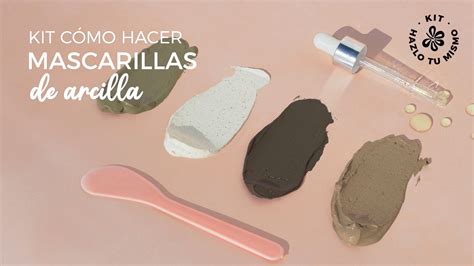 Kit Mascarillas Faciales Caseras Con Arcillas Para Hacer En Casa