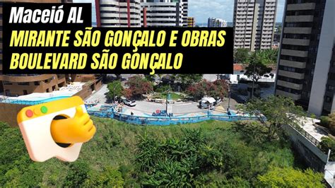 MACEIÓ AL Mirante São Gonçalo e Obras do Boulevard São Gonçalo drone