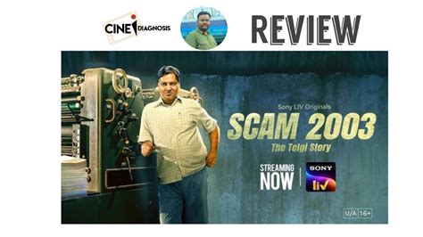 Scam 2003 Review Sony Liv Hansal Mehta Gagan Dev Riar Tushar