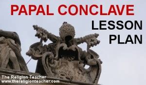 Papal Conclave Lesson Plan