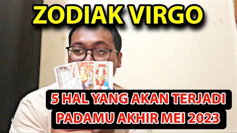 ZODIAK VIRGO 5 HAL BAIK YANG AKAN TERJADI PADAMU AKHIR MEI 2023 YouTube