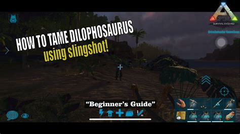 HOW TO TAME DILOPHOSAURUS W Slingshot ARK Survival Evolved Mobile