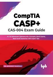 CompTIA CASP CAS 004 Exam Guide A Z Of Advanced Cybersecurity