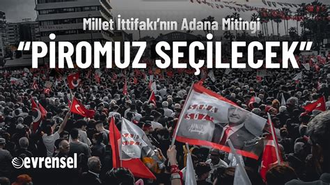 Millet İttifakının Adana mitingi Bu Kemal Kılıçdaroğlunun değil