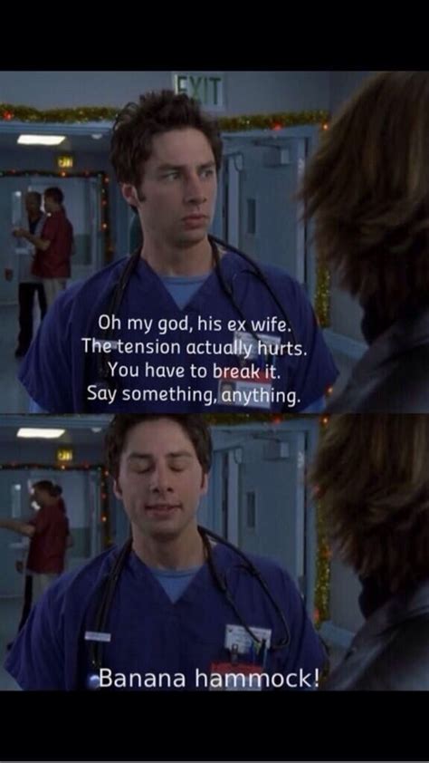 Banana Hammock Scrubs Tv Shows Scrubs Tv Scrubs Quotes