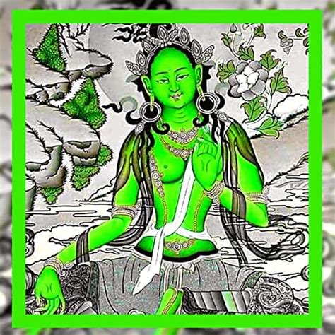 Om Tare Tuttare Ture Soha Green Tara Mantra Short Version By Dusum