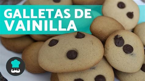 Galletas De Vainilla 🍪 Receta FÁcil Paso A Paso Youtube