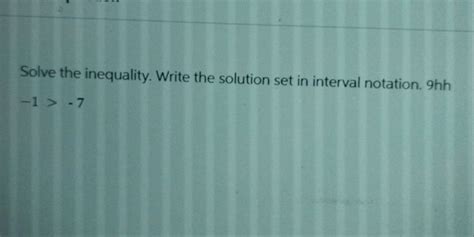 Solve The Inequality Write The Solution Set StudyX