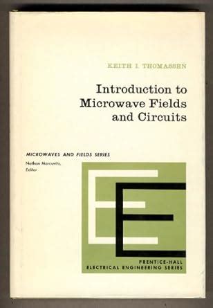 Introduction To Microwave Fields And Circuits Prentice Hall Electrical