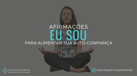 Meditação afirmações Eu Sou para aumentar sua autoconfiança