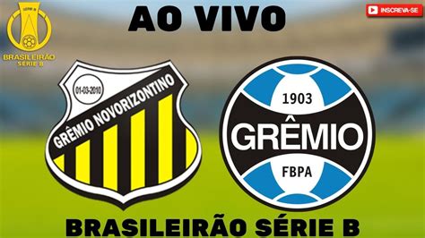 NOVORIZONTINO X GRÊMIO AO VIVO l BRASILEIRÃO SÉRIE B 2022 l 30 RODADA