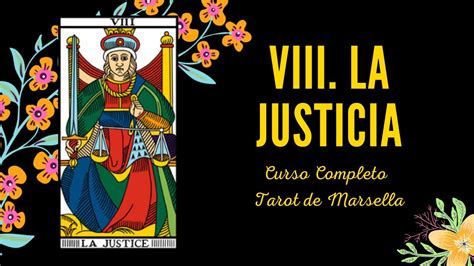 VIII LA JUSTICIA CURSO COMPLETO TAROT DE MARSELLA YouTube