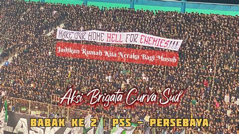 Berisik Sekali Aksi Bonek Dan BCS Di Babak Ke 2 PSS 0 1 Persebaya