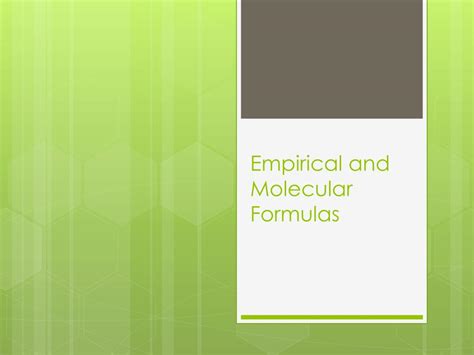 Ppt Empirical And Molecular Formulas Powerpoint Presentation Free Download Id3706274