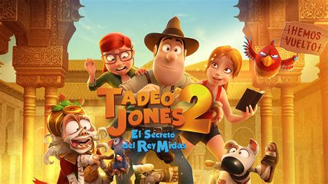 Tadeo Jones 2 El Secreto Del Rey Midas 2017 Crítica Más De Lo Mismo