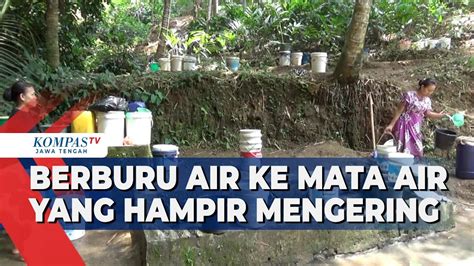 Berburu Air Ke Mata Air Yang Hampir Mengering YouTube