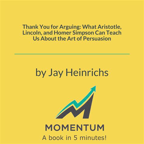 Summary of Thank You for Arguing: What Aristotle, Lincoln, and Homer