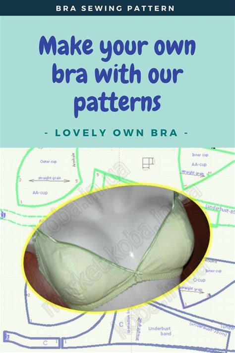 The Instructions For How To Make Your Own Bra With Our Patterns