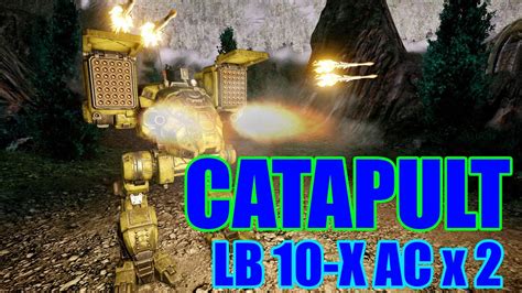 Mechwarrior Online Catapult Lb X Ac X Youtube