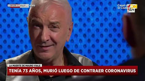 A Los 73 Años Murió El Periodista Mauro Viale Por Coronavirus En Hoy