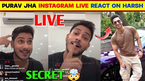 Purav Jha Instagram Live React On Harsh Beniwal Purav Jha Dolly