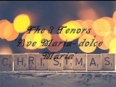 Dolce Maria Ave Maria Tenors Youtube