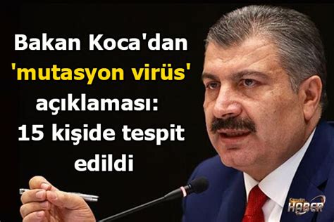 Bakan Koca Dan Mutasyon Vir S A Klamas Ki Ide Tespit Edildi