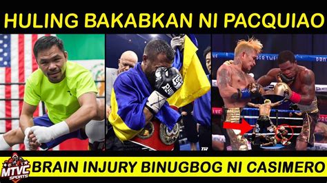 PACQUIAO May Deadline Sa Huling Laban Binugbog Ni Casimero May BRAIN