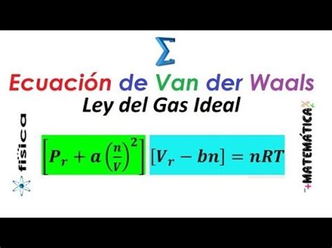 Ecuaci N De Van Der Waals Demostraci N Ley Del Gas Ideal