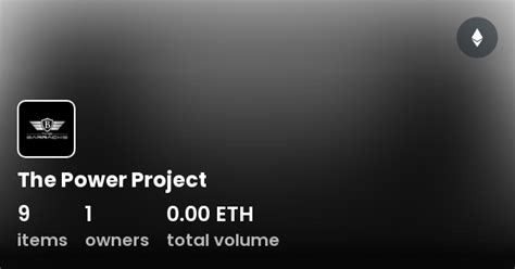 The Power Project Collection Opensea