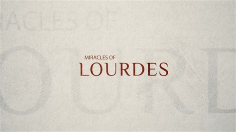 Miracles Of Lourdes YouTube