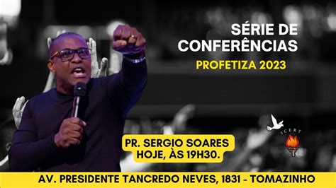 PROFETIZA 2023 Pr Sergio Soares YouTube