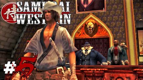 Samurai Western Ps2 Walkthrough Part 5 Youtube