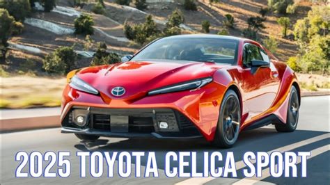 Unveiling The 2025 Toyota Celica Sport Reviving Legends YouTube