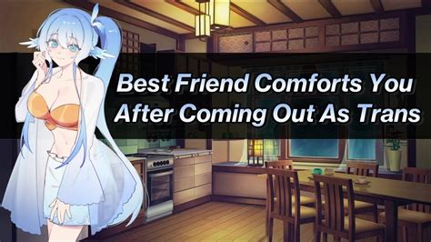 Best Friend Comforts You After Coming Out As Trans Asmr Audio Roleplay