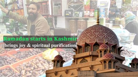 Ramazan Starts In Kashmir Brings Joy Spiritual Purification YouTube