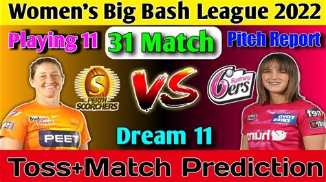 WBBL 2022 31st Toss Match Prediction Perth Scorchers W Vs Sydney