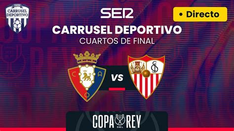 Ca Osasuna Vs Sevilla Fc En Directo Cuartos De Final De La