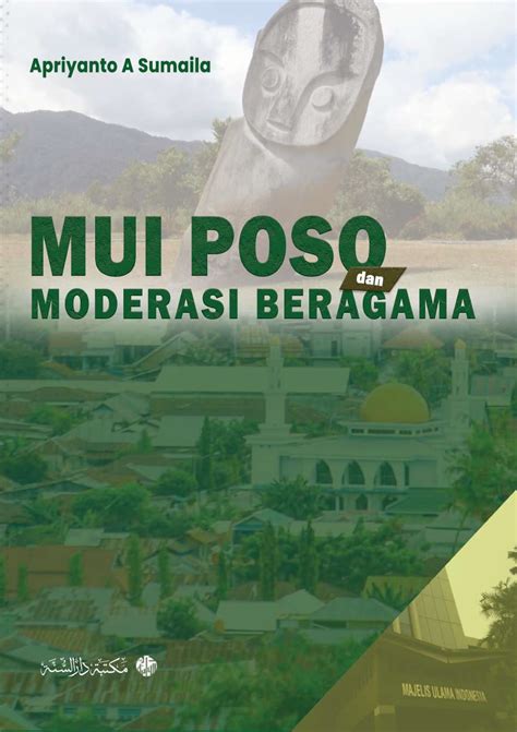 Mui Poso Dan Moderasi Beragama Penerbit Maktabah Darus Sunnah