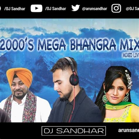 Stream 2000s Mega Bhangra Mix Part 1 Best Dancefloor Tracks By Dj Sandhar Listen Online