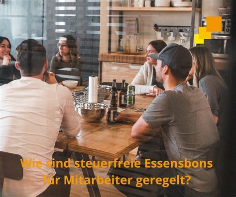 Wie Sind Steuerfreie Essensbons F R Mitarbeiter Geregelt Bks