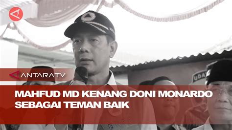 Mahfud MD Kenang Doni Monardo Sebagai Teman Baik YouTube