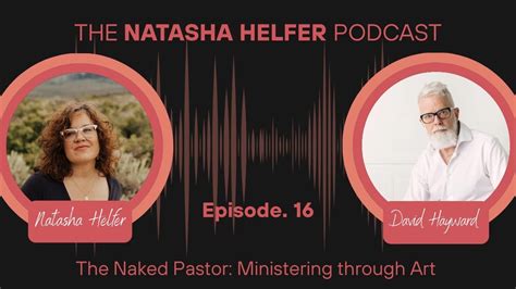 The Naked Pastor Ministering Through Art With David Hayward Youtube