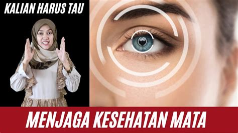 Rahasia Menjaga Mata Dari Resiko Kebutaan Dini Youtube