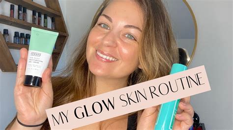 My GLOW Skin Care Routine YouTube