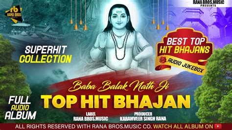 Baba Balak Nath Ji Top Hit Bhajans 2024 Superhit Bhajans Collection