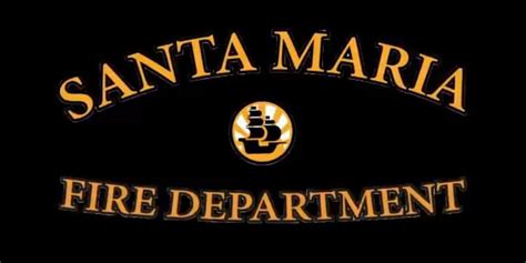 Santa Maria Fire Department sends additional crew to aid Santa Barbara ...