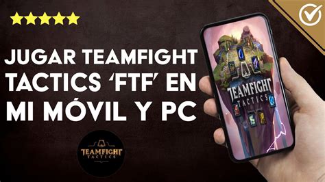 C Mo Jugar Teamfight Tactics Tft En Mi M Vil O Pc Consejos Y