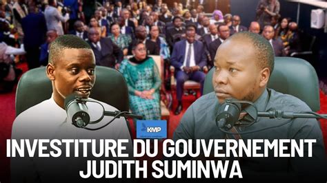 Investiture Du Gouvernement Judith Suminwa Analyse Constats Et