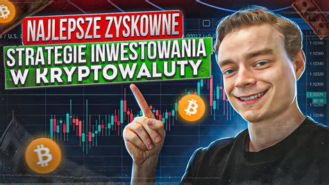 JAK Zacząć ZARABIAĆ na KRYPTOWALUTACH ZYSKOWNE NAJLEPSZE Strategie